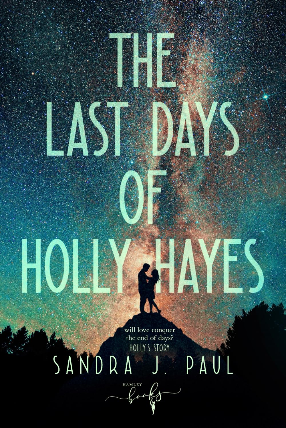 the last days of holly hayes